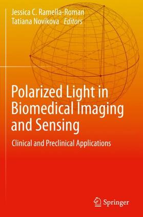 Novikova / Ramella-Roman |  Polarized Light in Biomedical Imaging and Sensing | Buch |  Sack Fachmedien