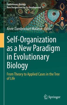 Dambricourt Malassé |  Self-Organization as a New Paradigm in Evolutionary Biology | Buch |  Sack Fachmedien