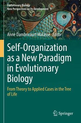 Dambricourt Malassé |  Self-Organization as a New Paradigm in Evolutionary Biology | Buch |  Sack Fachmedien