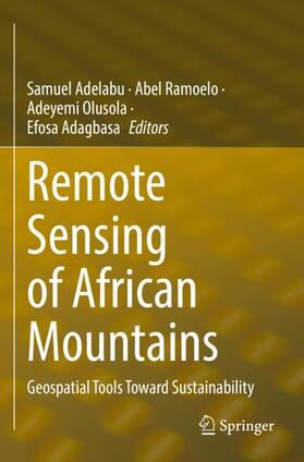 Adelabu / Adagbasa / Ramoelo |  Remote Sensing of African Mountains | Buch |  Sack Fachmedien