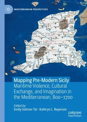 Reyerson / Sohmer Tai |  Mapping Pre-Modern Sicily | Buch |  Sack Fachmedien