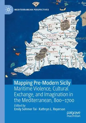 Reyerson / Sohmer Tai |  Mapping Pre-Modern Sicily | Buch |  Sack Fachmedien