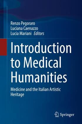 Pegoraro / Mariani / Caenazzo |  Introduction to Medical Humanities | Buch |  Sack Fachmedien