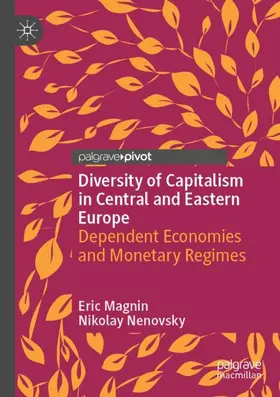 Nenovsky / Magnin |  Diversity of Capitalism in Central and Eastern Europe | Buch |  Sack Fachmedien