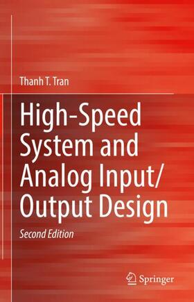 Tran |  High-Speed System and Analog Input/Output Design | Buch |  Sack Fachmedien
