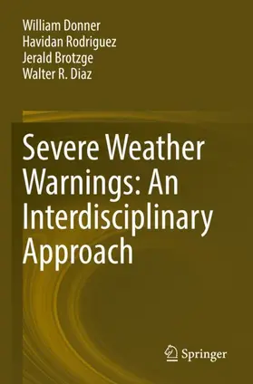 Donner / Diaz / Rodriguez |  Severe Weather Warnings: An Interdisciplinary Approach | Buch |  Sack Fachmedien