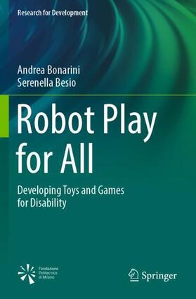 Besio / Bonarini |  Robot Play for All | Buch |  Sack Fachmedien