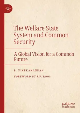 Vivekanandan |  The Welfare State System and Common Security | Buch |  Sack Fachmedien