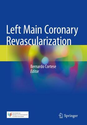 Cortese |  Left Main Coronary Revascularization | Buch |  Sack Fachmedien
