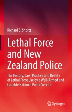 Shortt |  Lethal Force and New Zealand Police | Buch |  Sack Fachmedien