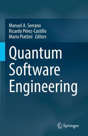 Serrano / Piattini / Pérez-Castillo |  Quantum Software Engineering | Buch |  Sack Fachmedien