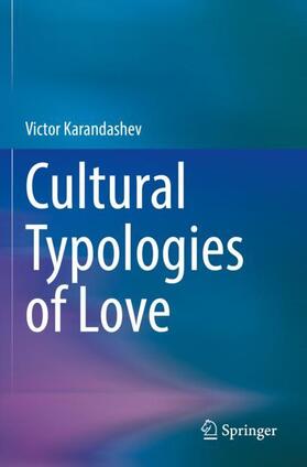 Karandashev |  Cultural Typologies of Love | Buch |  Sack Fachmedien
