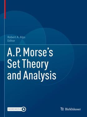 Alps |  A.P. Morse¿s Set Theory and Analysis | Buch |  Sack Fachmedien