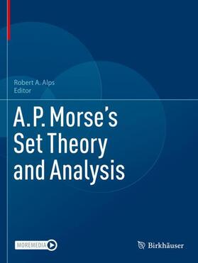 Alps |  A.P. Morse¿s Set Theory and Analysis | Buch |  Sack Fachmedien