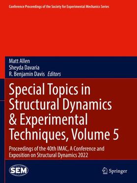 Allen / Davis / Davaria |  Special Topics in Structural Dynamics & Experimental Techniques, Volume 5 | Buch |  Sack Fachmedien