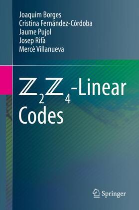 Borges / Fernández-Córdoba / Villanueva |  Z2Z4-Linear Codes | Buch |  Sack Fachmedien
