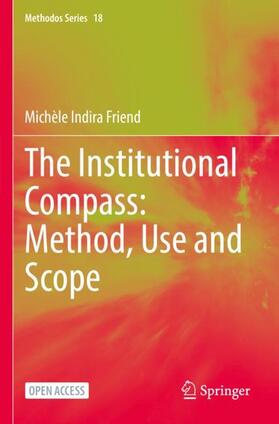 Friend |  The Institutional Compass: Method, Use and Scope | Buch |  Sack Fachmedien