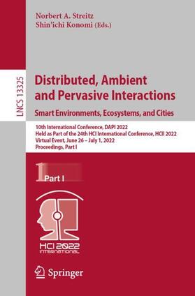 Konomi / Streitz |  Distributed, Ambient and Pervasive Interactions. Smart Environments, Ecosystems, and Cities | Buch |  Sack Fachmedien