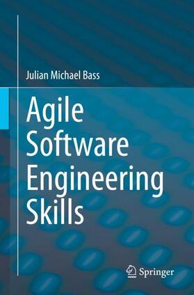 Bass |  Agile Software Engineering Skills | Buch |  Sack Fachmedien