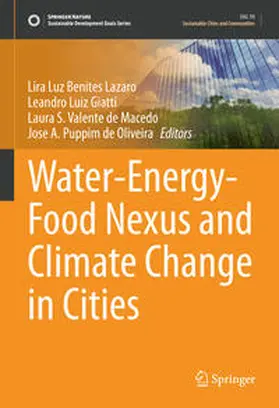 Lazaro / Giatti / Valente de Macedo |  Water-Energy-Food Nexus and Climate Change in Cities | eBook | Sack Fachmedien