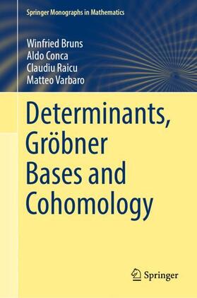 Bruns / Varbaro / Conca |  Determinants, Gröbner Bases and Cohomology | Buch |  Sack Fachmedien