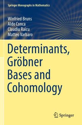 Bruns / Varbaro / Conca |  Determinants, Gröbner Bases and Cohomology | Buch |  Sack Fachmedien