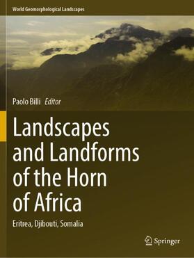 Billi |  Landscapes and Landforms of the Horn of Africa | Buch |  Sack Fachmedien