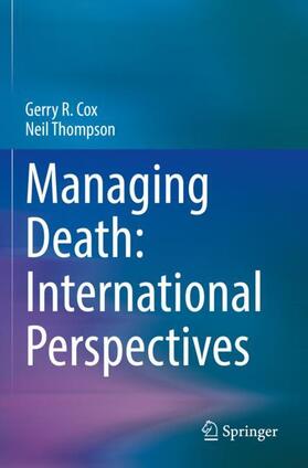 Thompson / Cox |  Managing Death: International Perspectives | Buch |  Sack Fachmedien