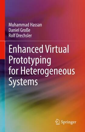 Hassan / Drechsler / Große |  Enhanced Virtual Prototyping for Heterogeneous Systems | Buch |  Sack Fachmedien
