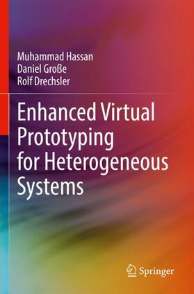 Hassan / Drechsler / Große |  Enhanced Virtual Prototyping for Heterogeneous Systems | Buch |  Sack Fachmedien