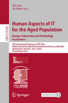 Gao / Zhou |  Human Aspects of IT for the Aged Population. Design, Interaction and Technology Acceptance | eBook | Sack Fachmedien