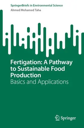 Taha |  Fertigation: A Pathway to Sustainable Food Production | Buch |  Sack Fachmedien