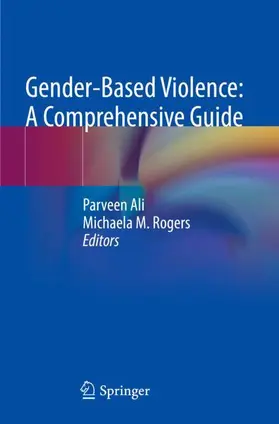 Rogers / Ali |  Gender-Based Violence: A Comprehensive Guide | Buch |  Sack Fachmedien