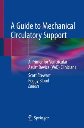 Blood / Stewart |  A Guide to Mechanical Circulatory Support | Buch |  Sack Fachmedien