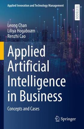 Chan / Cao / Hogaboam |  Applied Artificial Intelligence in Business | Buch |  Sack Fachmedien