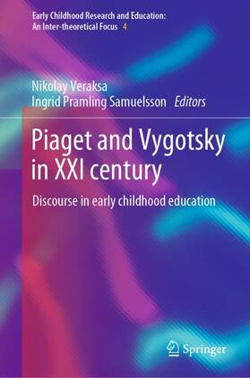 Pramling Samuelsson / Veraksa |  Piaget and Vygotsky in XXI century | Buch |  Sack Fachmedien