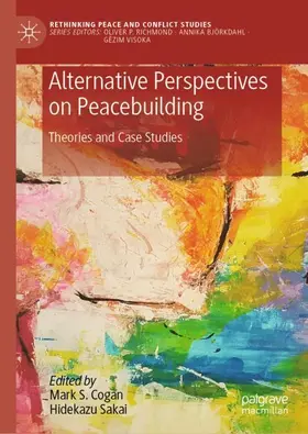 Sakai / Cogan |  Alternative Perspectives on Peacebuilding | Buch |  Sack Fachmedien