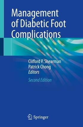 Chong / Shearman |  Management of Diabetic Foot Complications | Buch |  Sack Fachmedien
