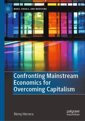Herrera |  Confronting Mainstream Economics for Overcoming Capitalism | Buch |  Sack Fachmedien