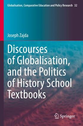 Zajda |  Discourses of Globalisation, and the Politics of History School Textbooks | Buch |  Sack Fachmedien