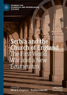 Lubardic / Chapman / Lubardic |  Serbia and the Church of England | Buch |  Sack Fachmedien