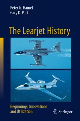 Park / Hamel |  The Learjet History | Buch |  Sack Fachmedien