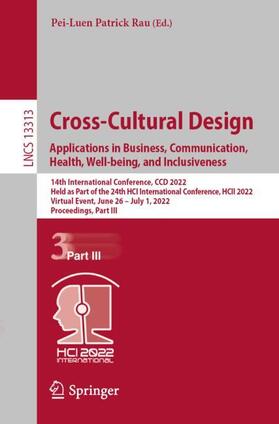 Rau |  Cross-Cultural Design. Applications in Business, Communication, Health, Well-being, and Inclusiveness | Buch |  Sack Fachmedien