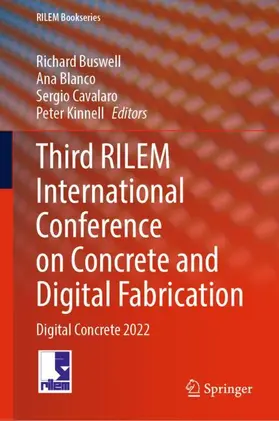 Buswell / Kinnell / Blanco |  Third RILEM International Conference on Concrete and Digital Fabrication | Buch |  Sack Fachmedien