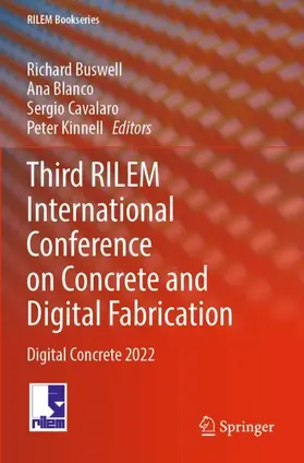 Buswell / Kinnell / Blanco |  Third RILEM International Conference on Concrete and Digital Fabrication | Buch |  Sack Fachmedien