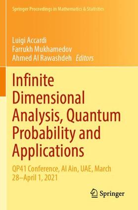 Accardi / Al Rawashdeh / Mukhamedov |  Infinite Dimensional Analysis, Quantum Probability and Applications | Buch |  Sack Fachmedien