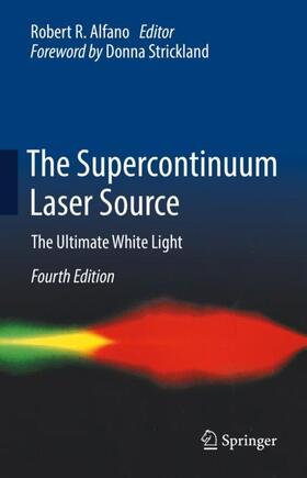 Alfano |  The Supercontinuum Laser Source | Buch |  Sack Fachmedien