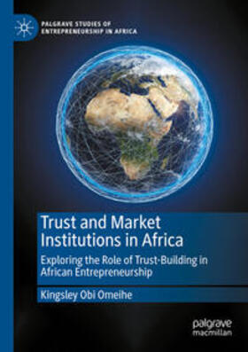 Omeihe |  Trust and Market Institutions in Africa | Buch |  Sack Fachmedien