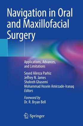 Parhiz / Amirzade-Iranaq / James |  Navigation in Oral and Maxillofacial Surgery | Buch |  Sack Fachmedien