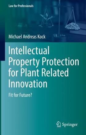 Kock |  Intellectual Property Protection for Plant Related Innovation | Buch |  Sack Fachmedien